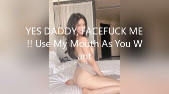 YES DADDY, FACEFUCK ME!! Use My Mouth As You Want