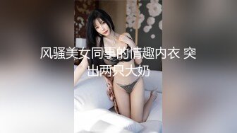 年轻眼镜御姐范妹子，日常性爱展现吹拉弹唱各项性技