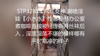 气质洋气美女洗完澡盘起头发和男友缠绵,这J8太小太短了吧,口了半天才硬