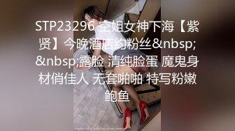 STP21912 双马尾学生制服超清纯小姐姐&nbsp;&nbsp;多毛肥穴骚的很暴力自慰&nbsp;&nbsp;特写掰穴手指抽插&nbsp;&nbsp;快速摩擦阴唇&nbsp;&nbsp;淫语骚话不