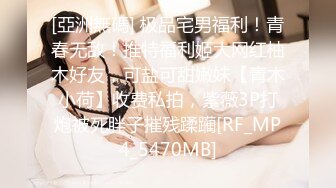 主题酒店大学生小情侣开房，多次光顾被偷拍，貌似妹子还是处女，摸摸搞搞就是不给操，小伙急的隔着内裤磨蹭，只能掏出奶子揉捏