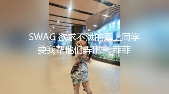 STP16368 牛人在泰国搞了两个极品美女秀，丰乳肥臀风骚魅惑