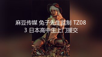 ⚫️⚫️最新重磅流出，西巴国顶流极品网红女神【伊芙琳】大尺度私拍，骆驼齿珍珠磨逼，身材超级好，阴毛厚重是个欲女