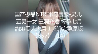 [2DF2] 蜜桃臀极品无毛嫩逼小女友大白天啪啪啪 小屄好紧搞...