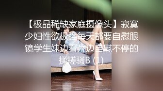 【新片速遞】&nbsp;&nbsp;婴儿肥白嫩小姐姐，一对柔软爆乳，刚刮的无毛骚穴，往上视角假屌抽插，黑丝肥臀诱人[1.22G/MP4/01:50:18]